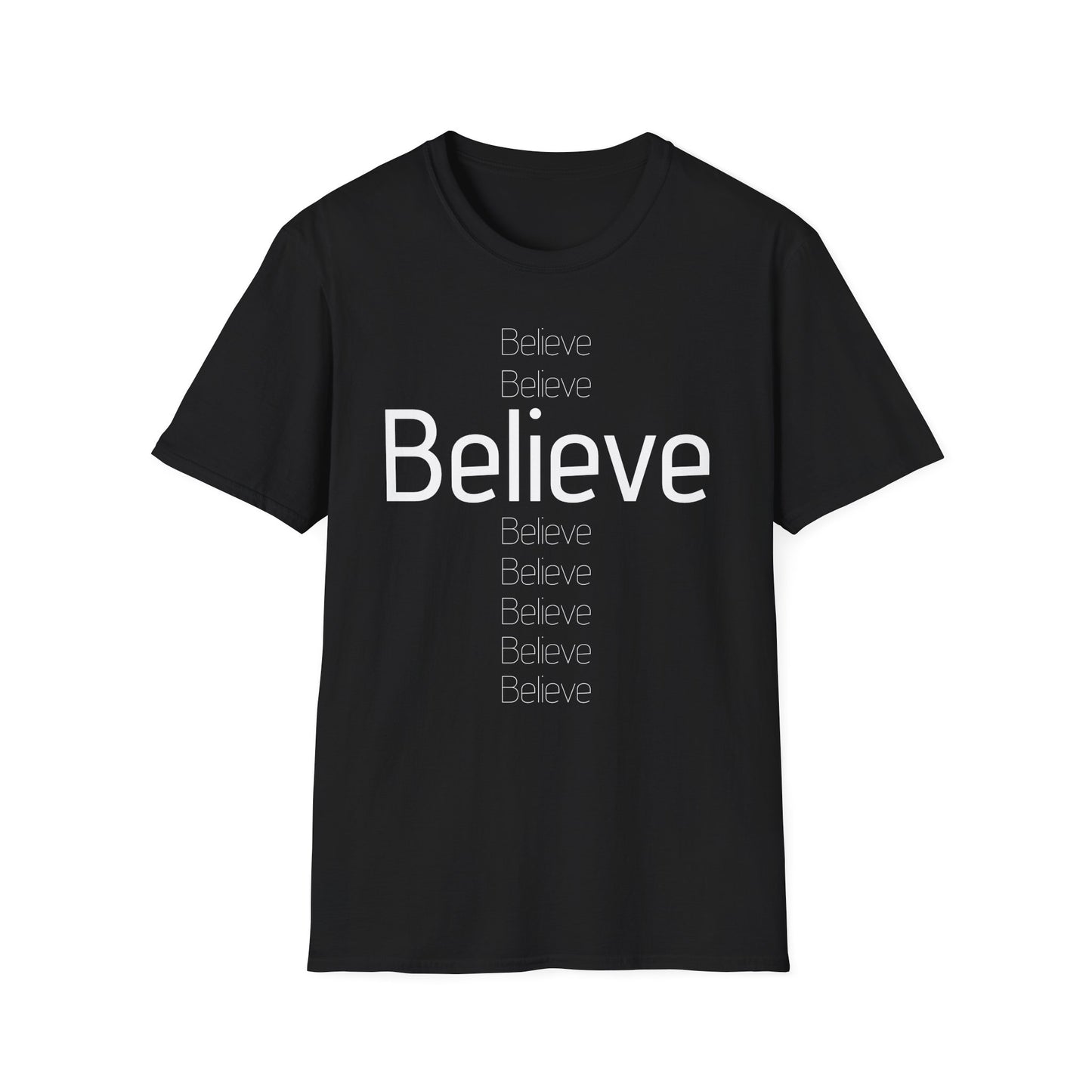 Believe Unisex Softstyle T-Shirt - Inspirational Casual Wear