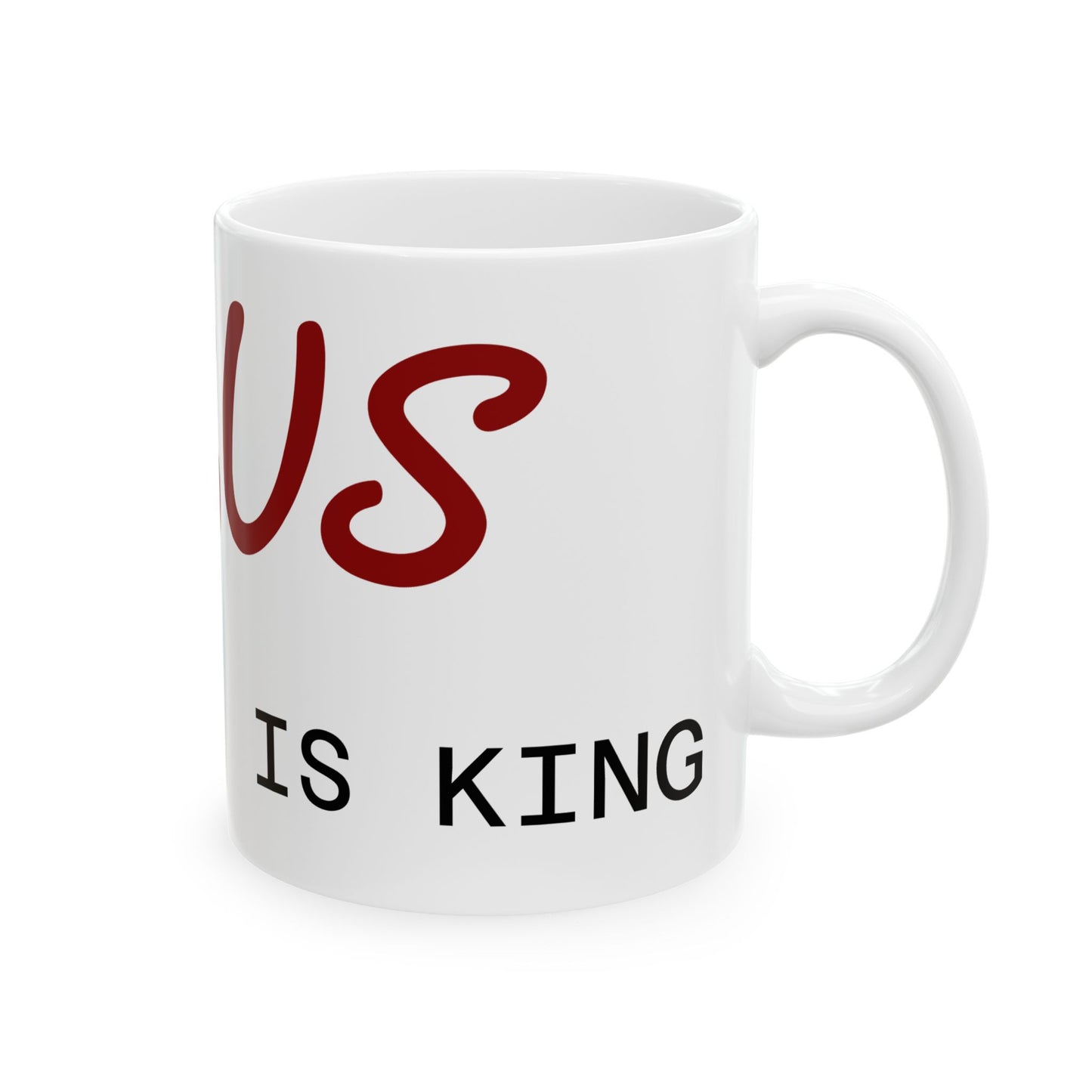 Inspirational "Jesus is King" Ceramic Mug - Perfect for Faith Lovers - 11oz