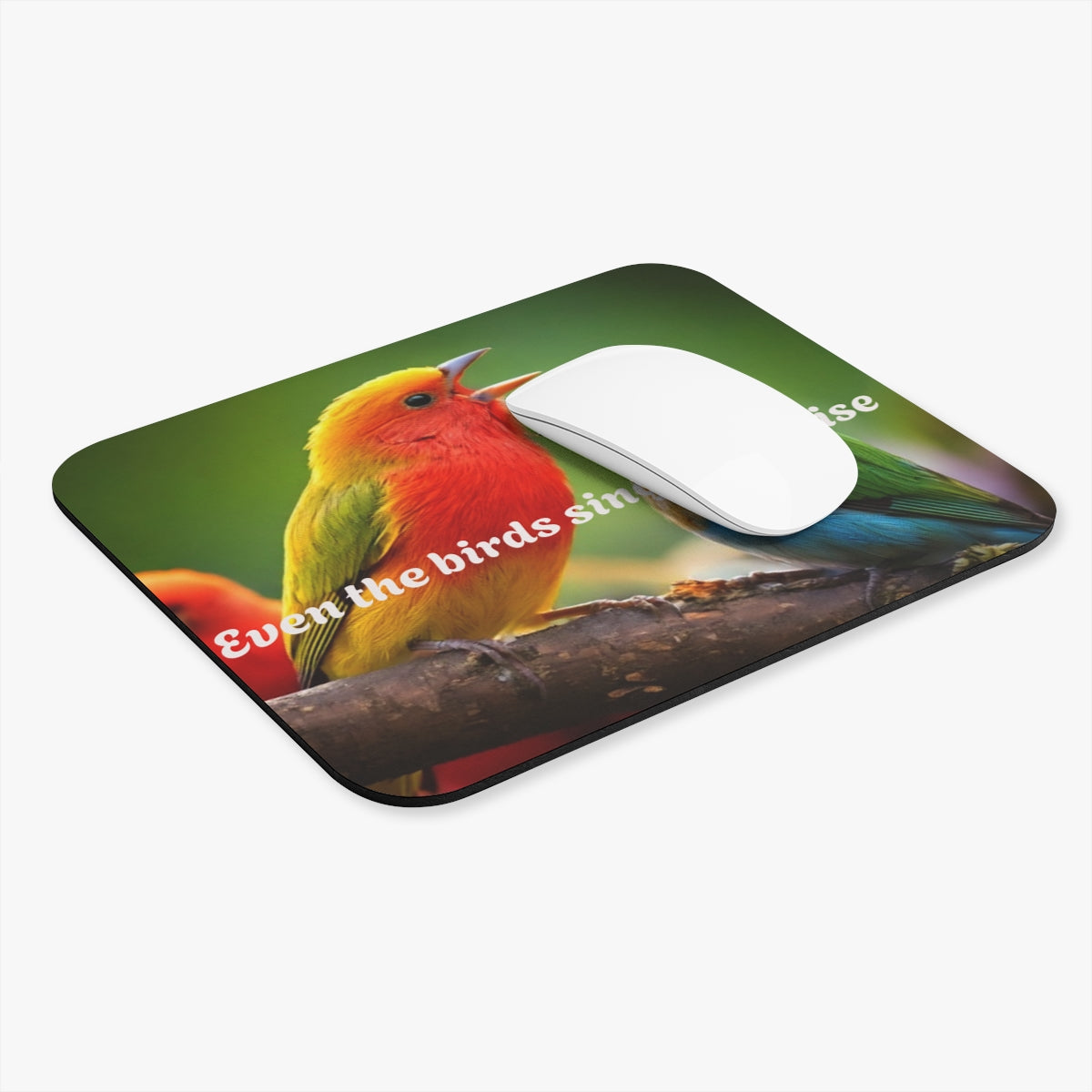 Inspirational Bird Mouse Pad - "Even the Birds Sing His Praise"
