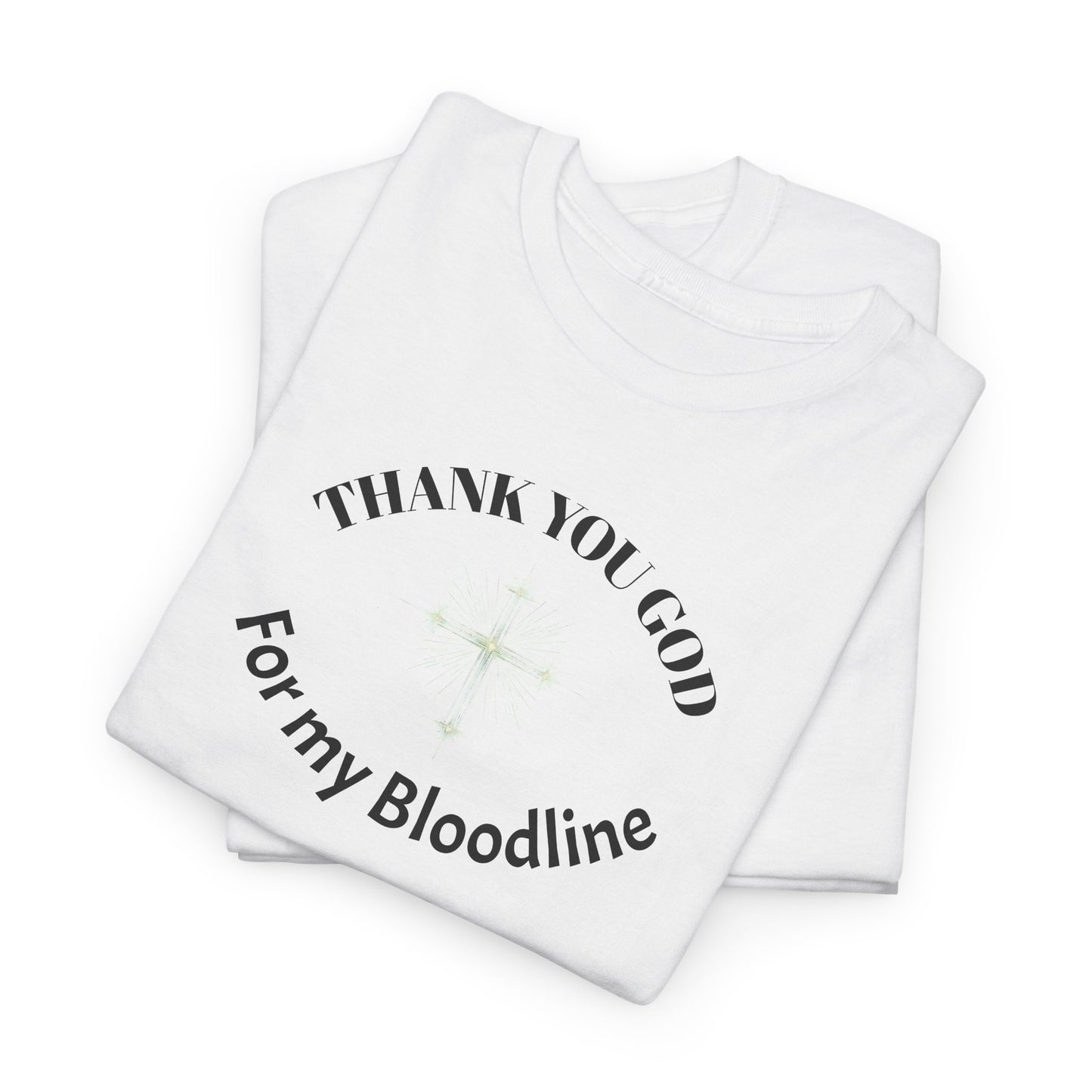 "Father's Day, Dad thankful for bloodline" Minimalist Unisex Heavy Cotton Tee with Cross Design, God cotton tee