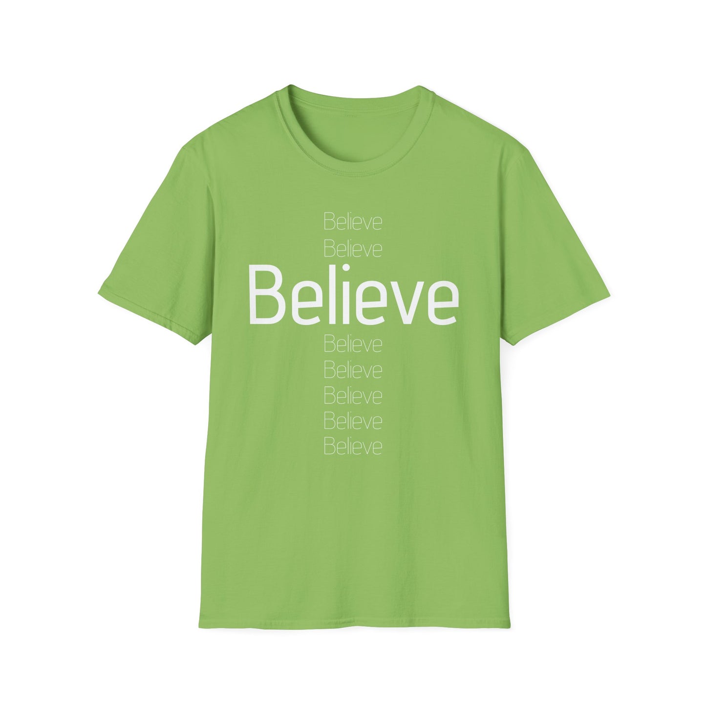 Believe Unisex Softstyle T-Shirt - Inspirational Casual Wear