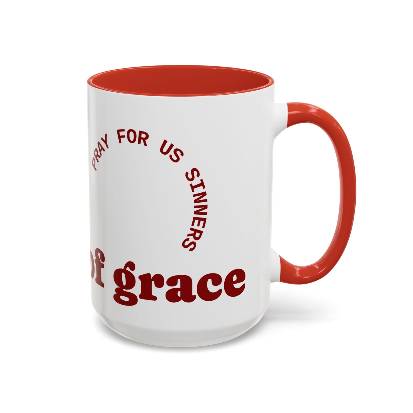 Inspirational Prayer Coffee Mug - "Pray for Us Sinners" - 11oz & 15oz