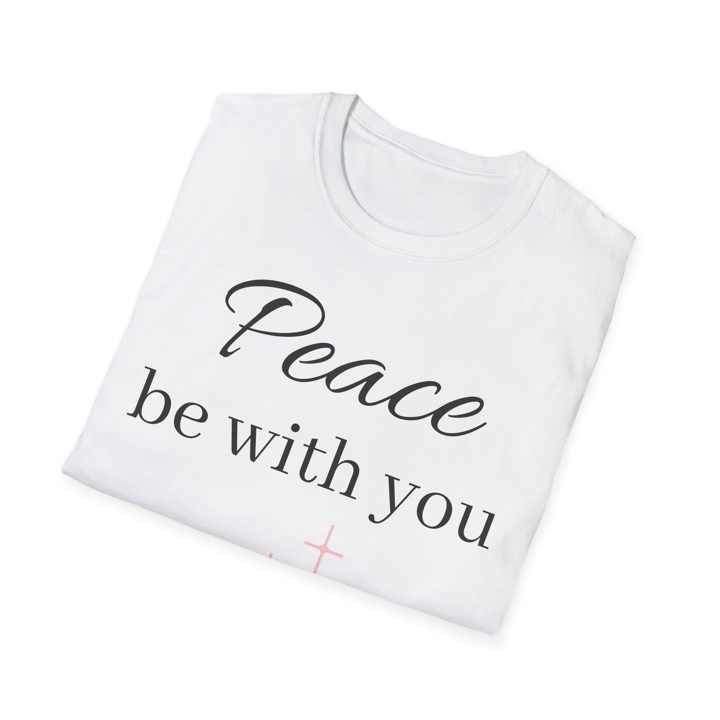 Inspirational Unisex Softstyle T-Shirt: 'May His Peace Be With You Always', Jesus tshirt