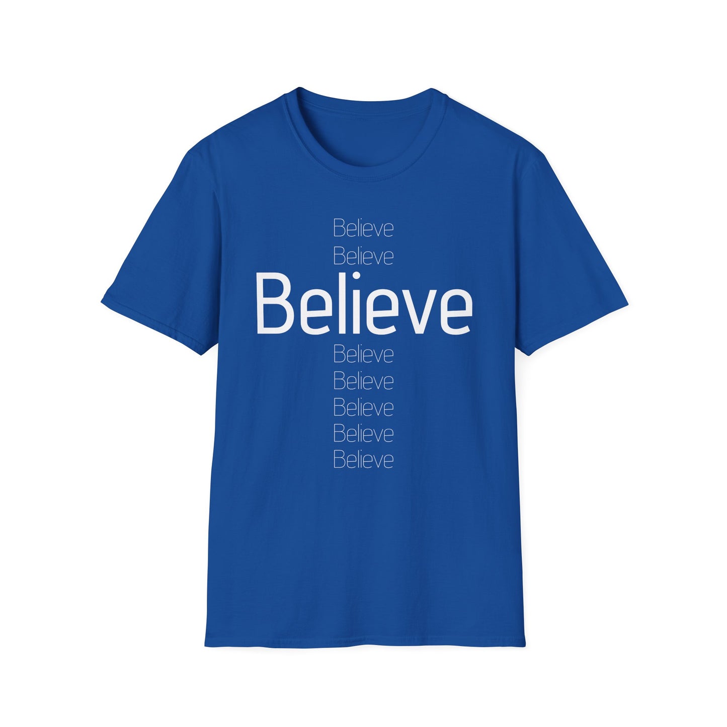 Believe Unisex Softstyle T-Shirt - Inspirational Casual Wear