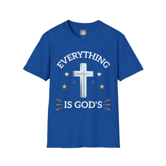 Faith-Inspired Unisex T-Shirt - Everything is God's, Christian Apparel, Gift for Believers, Spiritual Wear, Casual Everyday Tee