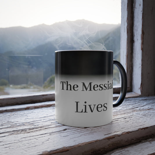 Color Morphing Mug - Inspirational 'The Messiah Lives' Design, 11oz