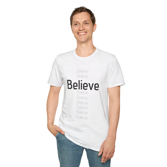 Believe Unisex Softstyle T-Shirt - Inspirational Casual Wear